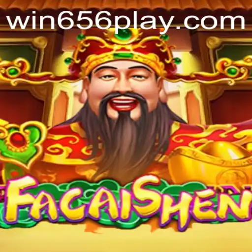 Exploring FaCaiShen: A Comprehensive Guide to Winning Big on WIN656.com